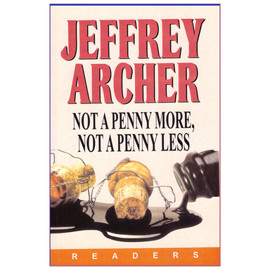 کتاب Not A Penny More، Not A Penny Less / اثر Jeffrey Archer انتشارات فرهنگ زبان