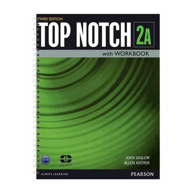 کتاب Top Notch 3rd 2A اثر Joan Saslow and Allen Ascher انتشارات سپاهان