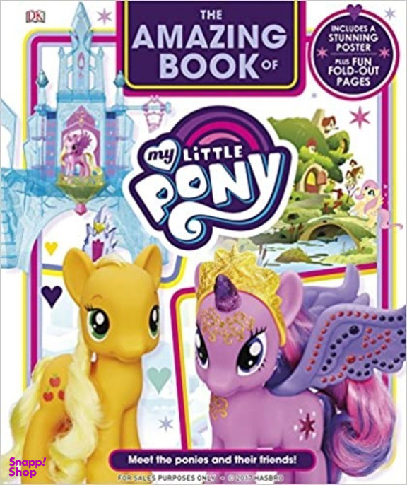 کتاب The Amazing Book Of My Little Pony اثر جمعی از نویسندگان انتشارات Dorling Kindersley