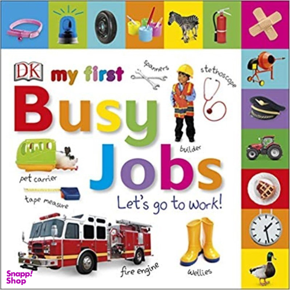 کتاب My First Busy Jobs Let's Go To Work اثر Sally Beets انتشارات دیکی