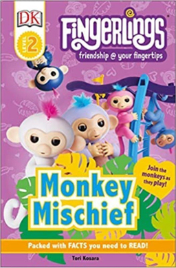 کتاب Readers Level 2: Fingerlings: Monkey Mischief اثر Tori Kosara انتشارات DK Children