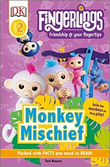 کتاب Readers Level 2: Fingerlings: Monkey Mischief اثر Tori Kosara انتشارات DK Children