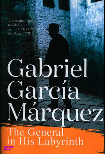 کتاب The General In His Labyrinth اثر Gabriel Garcia Marquez انتشارات معیار اندیشه