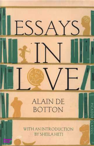 کتاب Essays In Love اثر Alain de Botton انتشارات جیحون