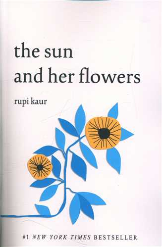 کتاب The Sun And Her Flowers اثر Rupi Kaur انتشارات معیار اندیشه