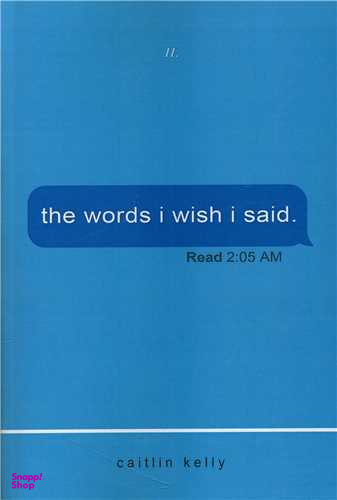 کتاب The Words I Wish I Said اثر Caitlin Kelly انتشارات معیار اندیشه
