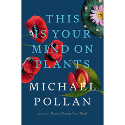 This Is Your Mind On Plants