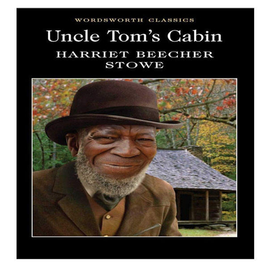 UNCLE TOM'S CABIN (WORDSWORTH CLASSICS)