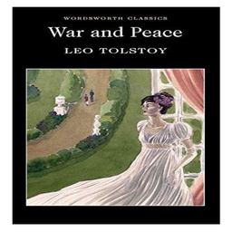 WAR AND PEACE (WORDSWORTH CLASSICS)