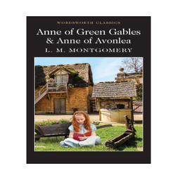 ANNE OF GREEN GABLES (WORDSWORTH CHILDREN'S CLASSICS)