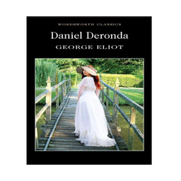 DANIEL DERONDA (WORDSWORTH CLASSICS)