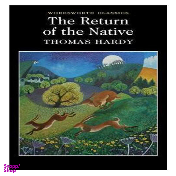 RETURN OF THE NATIVE (WORDSWORTH CLASSICS)
