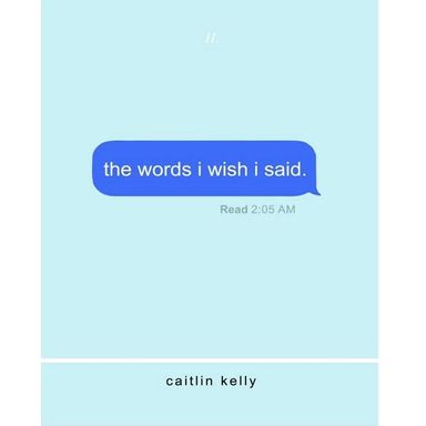 کتاب The Words I Wish I Said اثر Caitlin Kelly انتشارات معیار اندیشه
