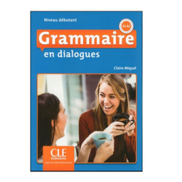 کتاب Grammaire en dialogues اثر Miqul انتشارات کلبه زبان