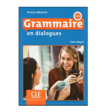 کتاب Grammaire en dialogues اثر Miqul انتشارات کلبه زبان