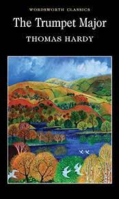TRUMPET MAJOR (WORDSWORTH CLASSICS)