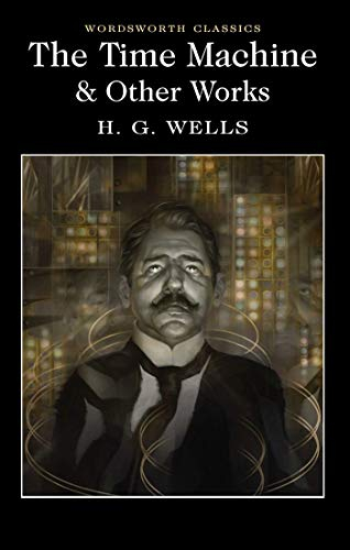 THE TIME MACHINE AND OTHER STORIES (WORDSWORTH CLASSICS)