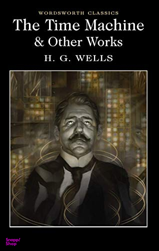 THE TIME MACHINE AND OTHER STORIES (WORDSWORTH CLASSICS)