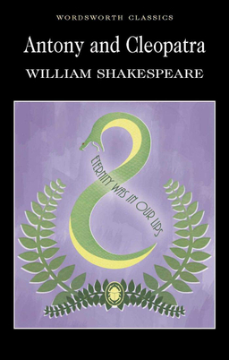 ANTONY AND CLEOPATRA (WORDSWORTH CLASSICS)