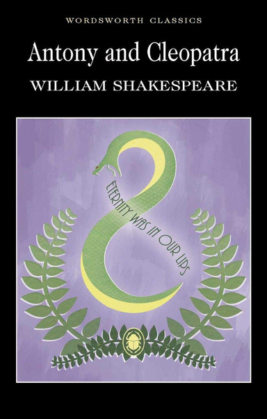 ANTONY AND CLEOPATRA (WORDSWORTH CLASSICS)
