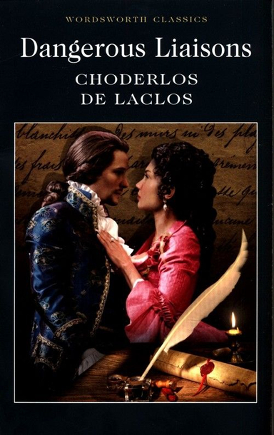 DANGEROUS LIAISONS (WORDSWORTH CLASSICS)
