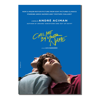 کتاب Call Me By Your Name اثر Andre Aciman انتشارات خانه فروزش