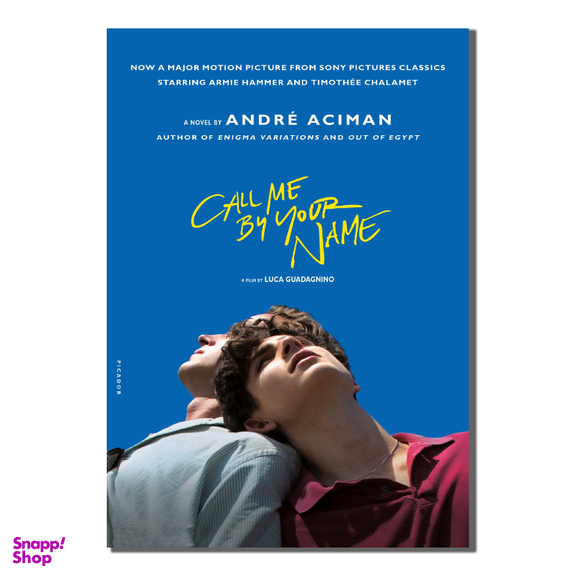 کتاب Call Me By Your Name اثر Andre Aciman انتشارات خانه فروزش