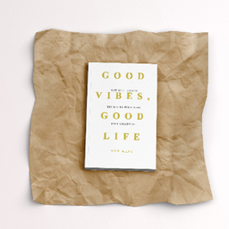 کتاب Good Vibes Good Life اثر Vex King انتشارات فروزش