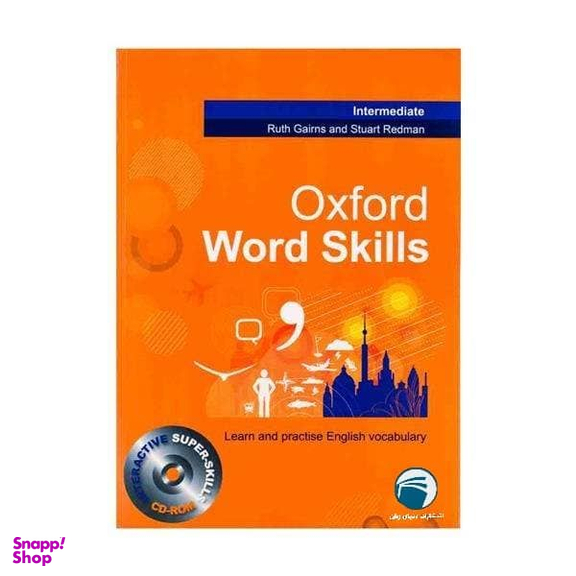 کتاب OXFORD WORD SKILL INTERMEDIATE اثر RUTH GAIRNS AND STUART REDMAN انتشارات دنیای زبان