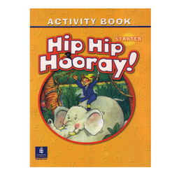 کتاب Hip Hip Hooray Starter اثر جمعی از نویسندگان انتشارات الوند پویان به همراه سی دی