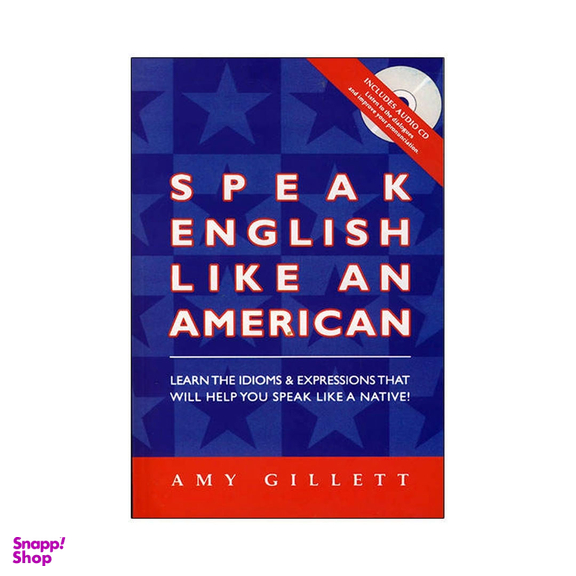 کتاب Speak English Like An American اثر AMY GILLETT نشر زبان مهر