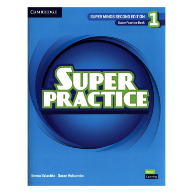 کتاب Super Practice 1 2nd اثر Emma Szlachta و Garan Holcombe انتشارات کمبریج
