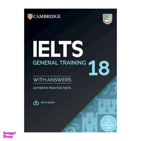 کتاب Ielts 18 Jeneral Training اثر جمعی از نویسندگان انتشارات کمبریدج
