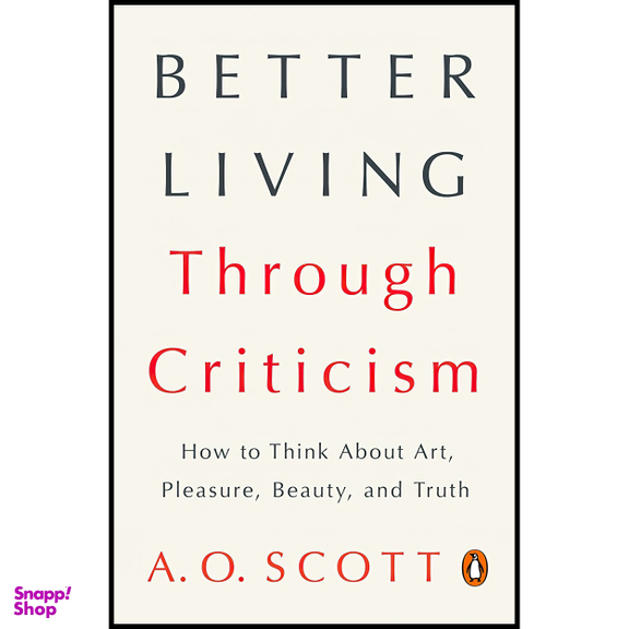 کتاب Better Living Through Criticism اثر A. O. Scott انتشارات پنگوئین