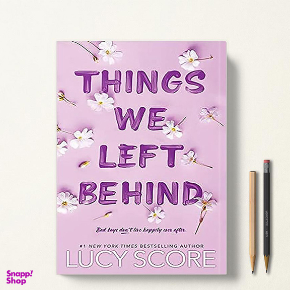 کتاب Things We Left Behind اثر Lucy Score نشر دیا بوک
