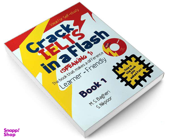 کتاب Crack IELTS in a Flash SPEAKING 1 اثر M.S.Bagheri و S.Nikpoor انتشارات ایده درخشان