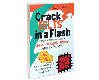 کتاب Crack Ielts In A Flash (Task 1 Academic Writing) اثر جمعی از نویسندگان انتشارات ایده درخشان