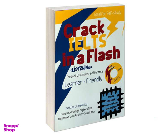 کتاب Crack IELTS in a Flash LISTENING اثر Mohammad Sadegh Bagheri and Mohammad javad Riasati انتشارات ایده درخشان