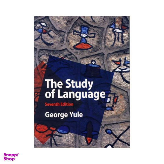 کتاب The Study of Language 7th Edition اثر George Yule انتشارات کمبریج