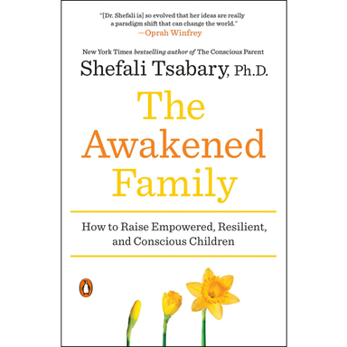 کتاب The Awakened Family اثر Shefali Tsabary, Ph.D. انتشارات پنگوئین
