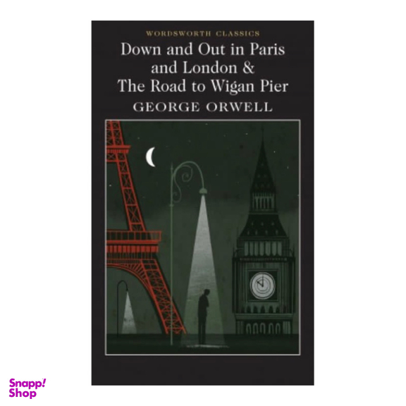 کتاب Down and Out in Paris and London & The Road to Wigan Pier اثر جورج ارول انتشارات وردز ورث ادیشن