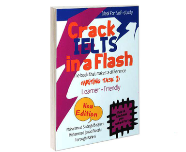 کتاب Crack IELTS In A Flash (Writing Task 2) اثر جمعی از نویسندگان انتشارات ایده درخشان