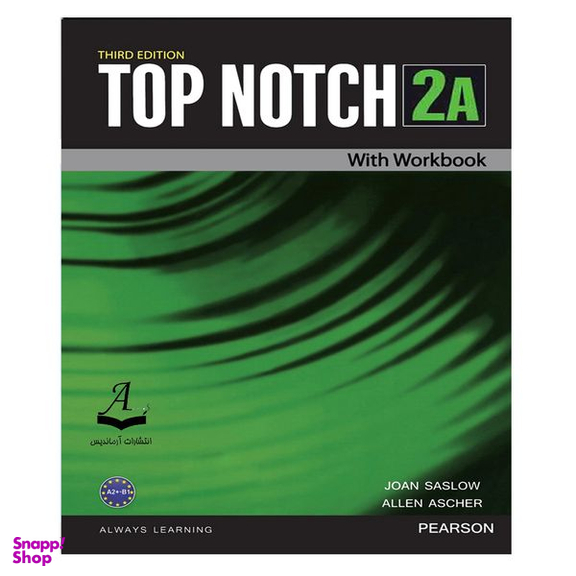 کتاب Top Notch 2A Third Edition اثر Joan Saslow and Allen Ascher انتشارات آرماندیس