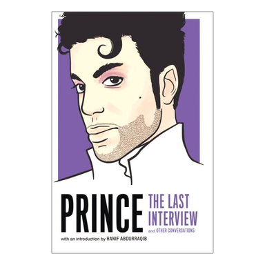 کتاب Prince: The Last Interview and Other Conversations اثر Hanif Abdurraqib نشر دیا بوک