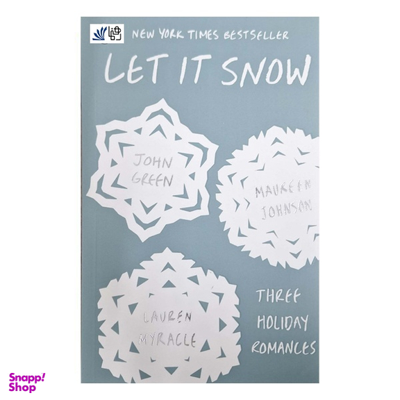 کتاب let It Snow New York Times Bestseller اثر جان گرین، مورین جانسون و لورن مایراکل انتشارات رهنما