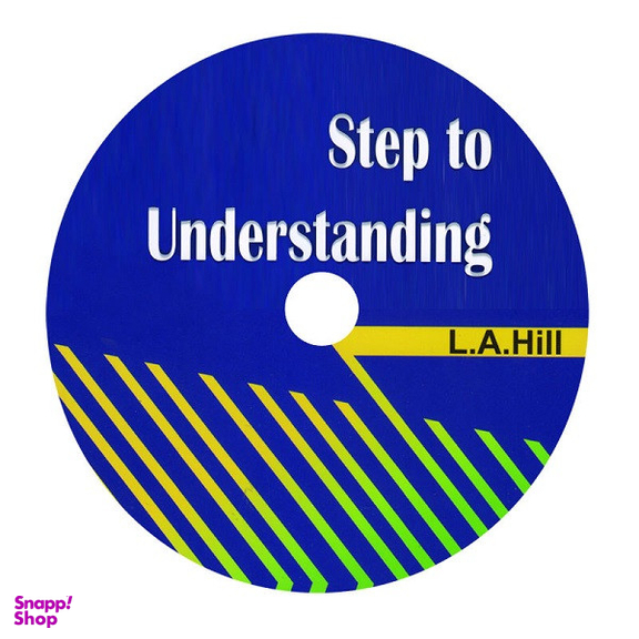 کتاب Steps To Understanding اثر L.A.Hill انتشارات Oxford