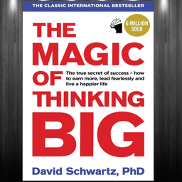 کتاب The Magic of Thinking Big اثر David Schwartz انتشارات معیار علم