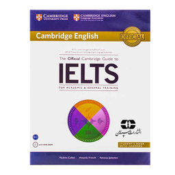 کتاب زبان The Official Cambridge Guide To IELTS اثر جمعی از نویسندگان انتشارات سپاهان به همراه سی دی