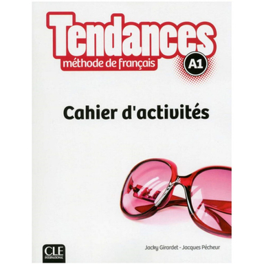 کتاب Tendances A1 Methode De Francais اثر جمعی از نویسندگان انتشارات جنگل