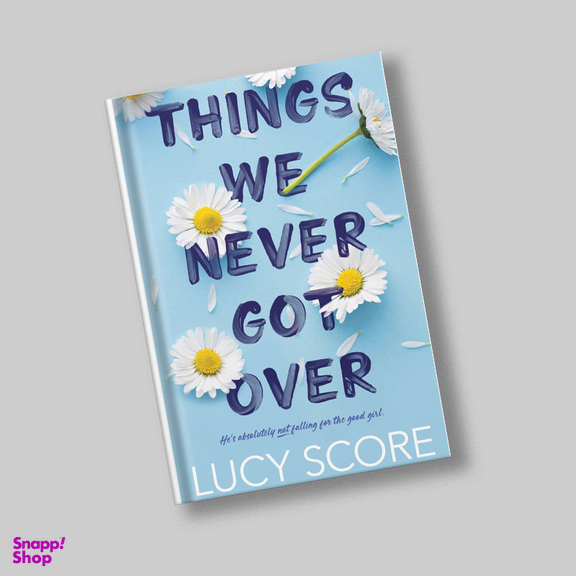 کتاب Things We Never Got over اثر Lucy Score نشر دیا بوک